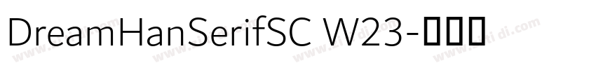 DreamHanSerifSC W23字体转换